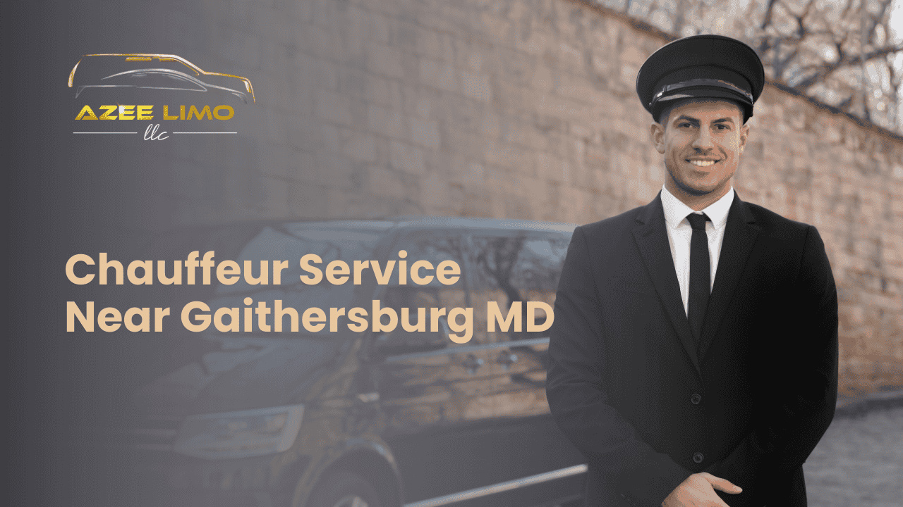 Chauffeur Service Near Gaithersburg MD