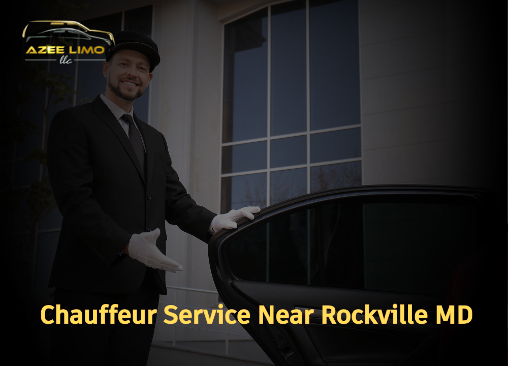 Chauffeur Service Near Rockville MD