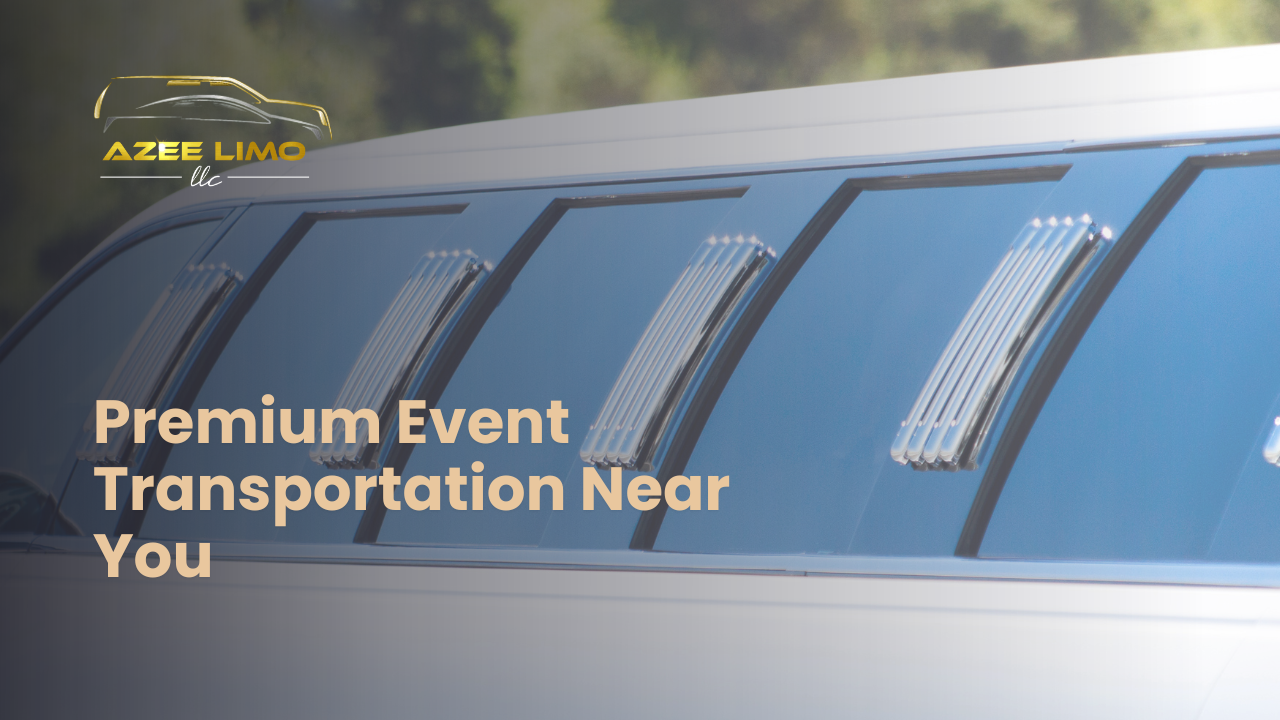 Azee Limo – Premium Event Transportation Near You Azee Limo – Premium Event Transportation Near You