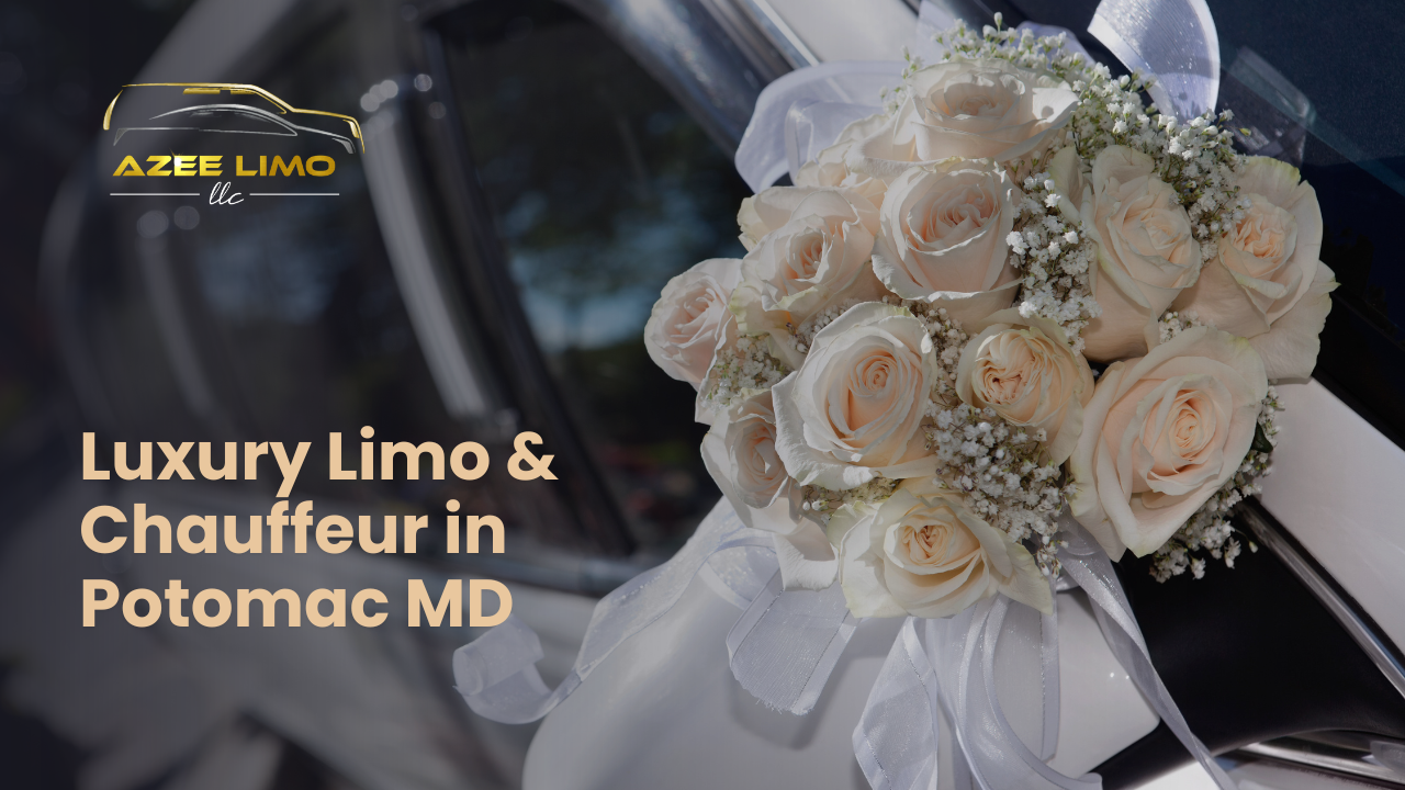 Luxury Limo & Chauffeur in Potomac MD – Azee Limo Luxury Limo & Chauffeur in Potomac MD - Azee Limo