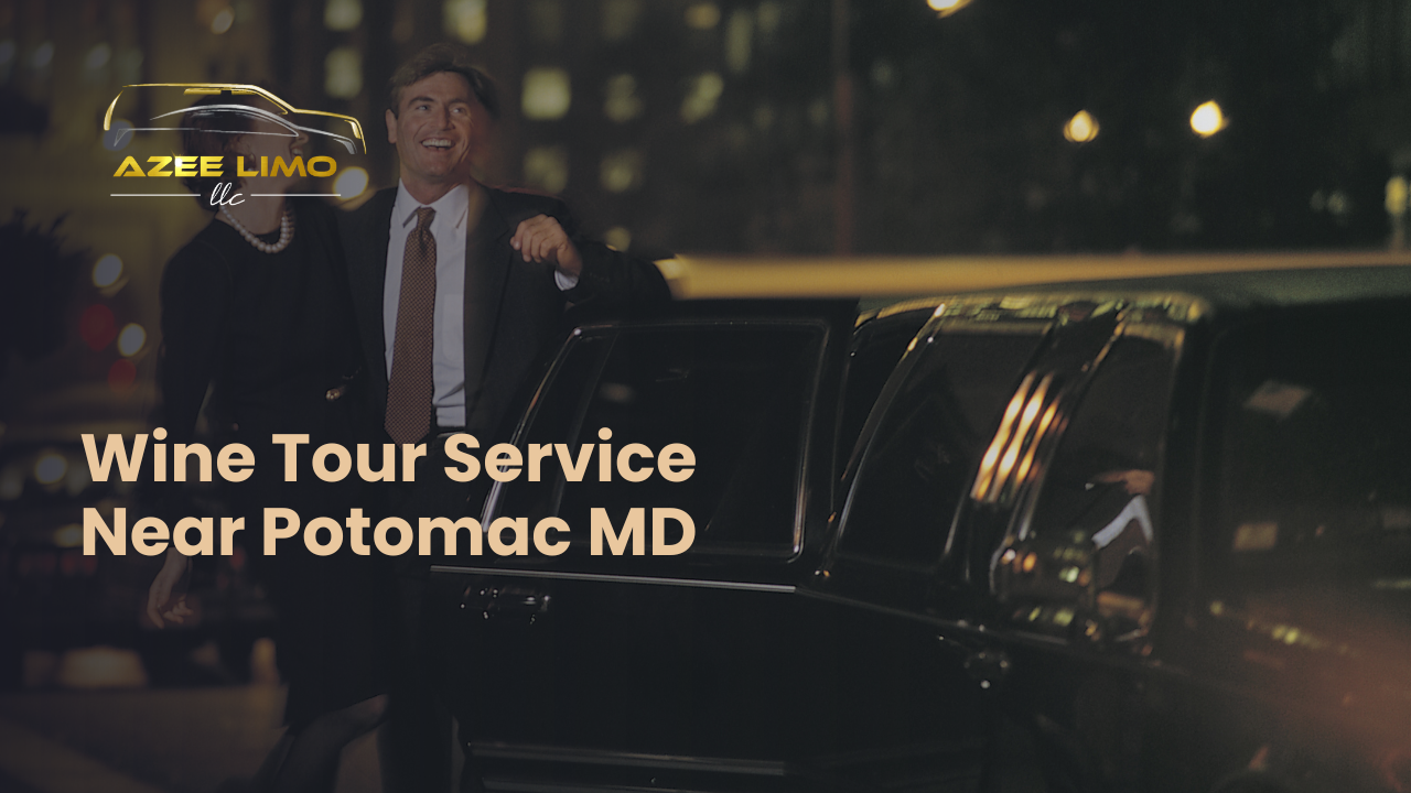 Wine Tour Limo Service Near Potomac MD | Azee Limo