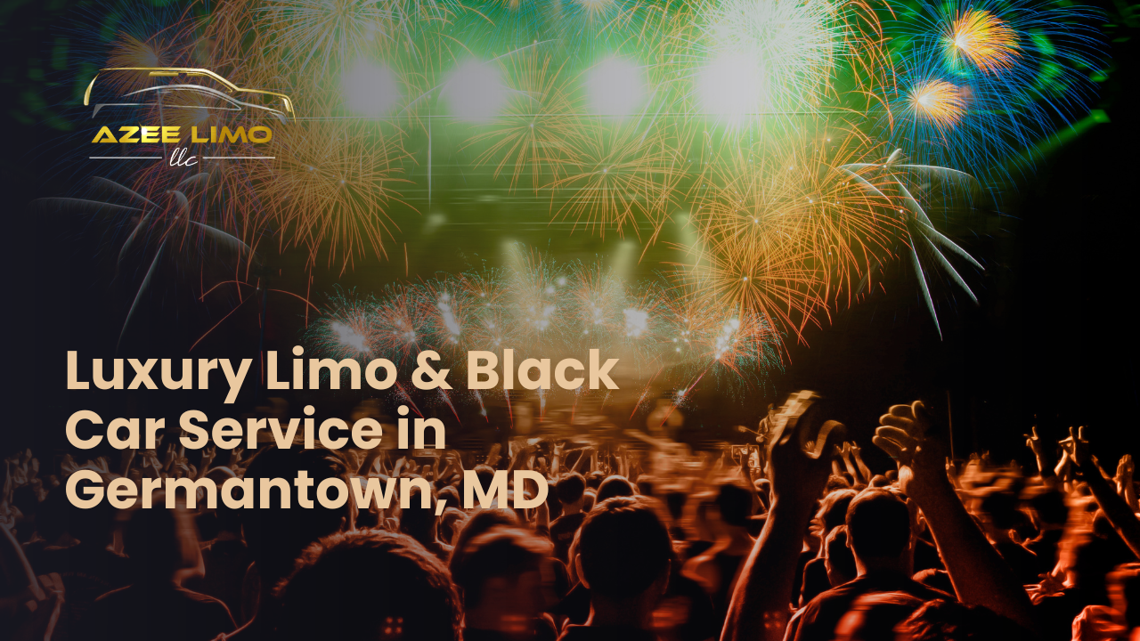 Travel in Style with Azee Limo – Germantown’s Premier Luxury Transportation