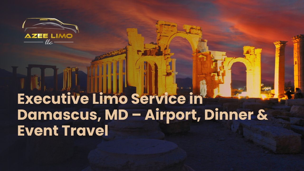 Executive Limo Service in Damascus, MD – Airport, Dinner & Event Travel | Azee Limo