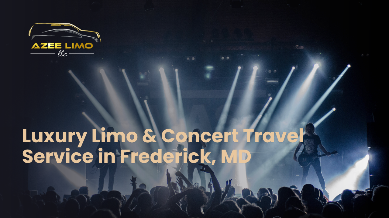 Luxury Limo & Concert Travel Service in Frederick, MD – Airport Transfers & City Tours