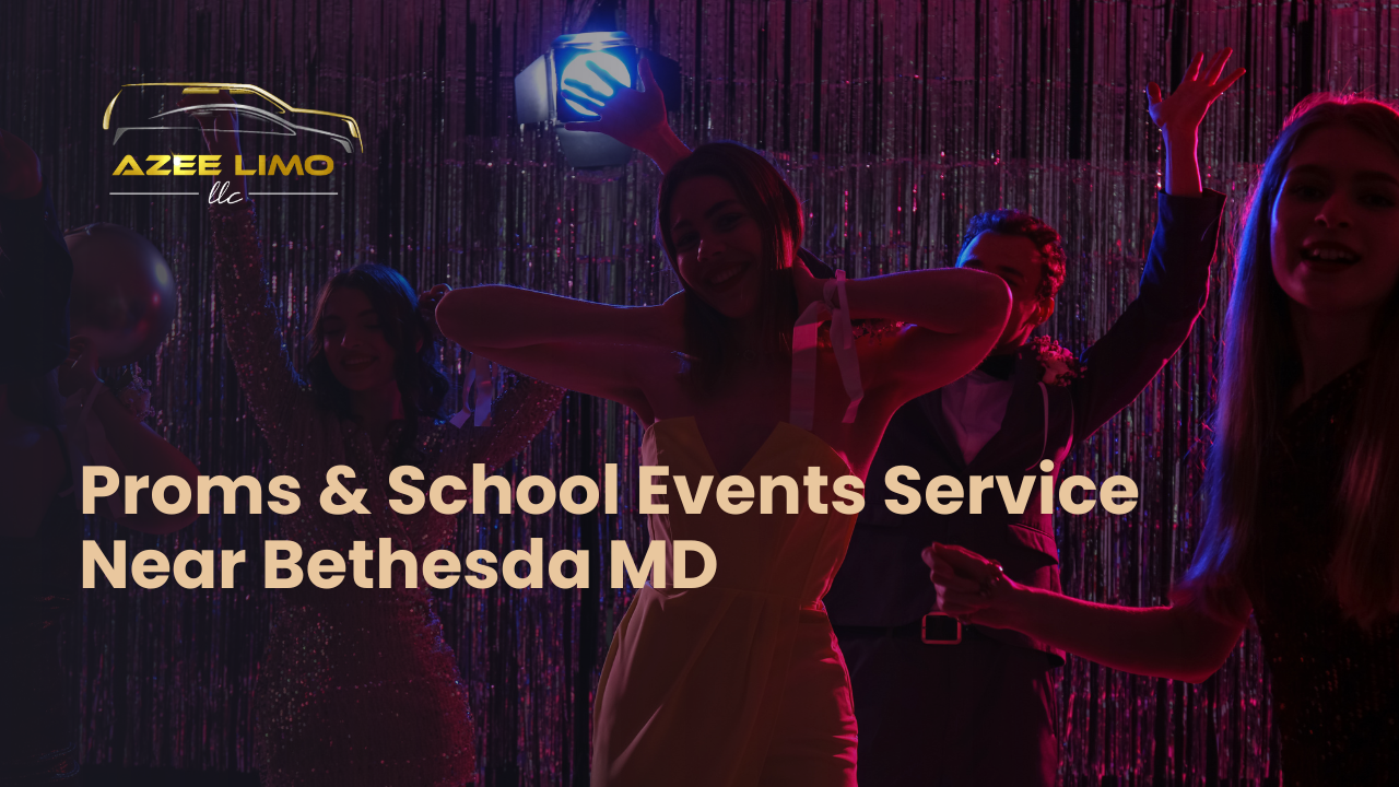 Proms & School Events Service Near Bethesda MD – AzeeLimo