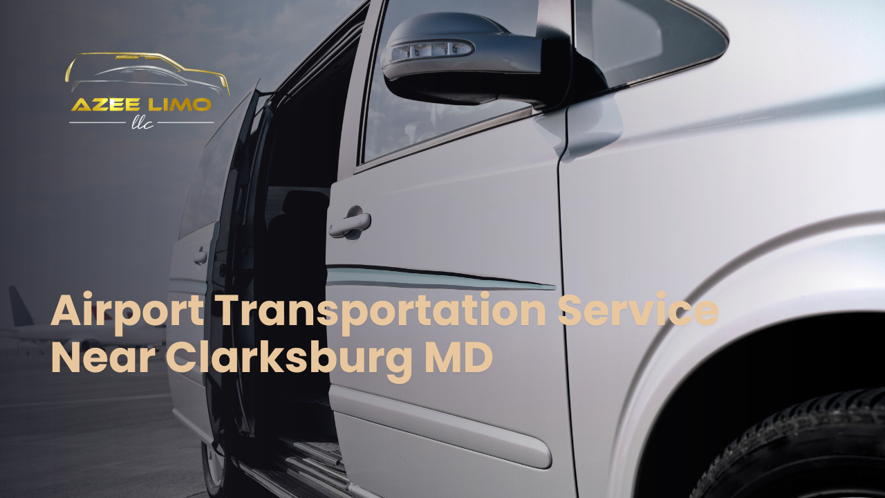 Airport Transportation Service Near Clarksburg MD