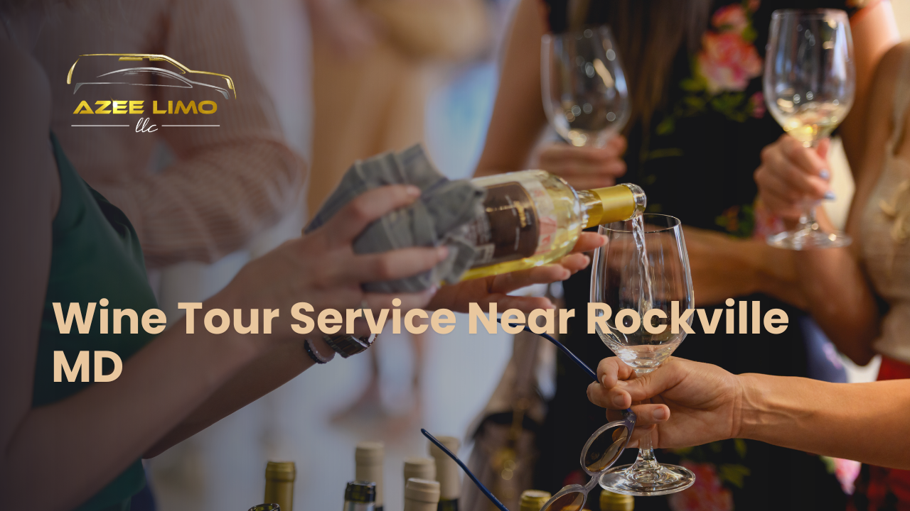 Wine Tour Service Near Rockville MD – AzeeLimo Wine Tour Service Near Rockville MD – AzeeLimo