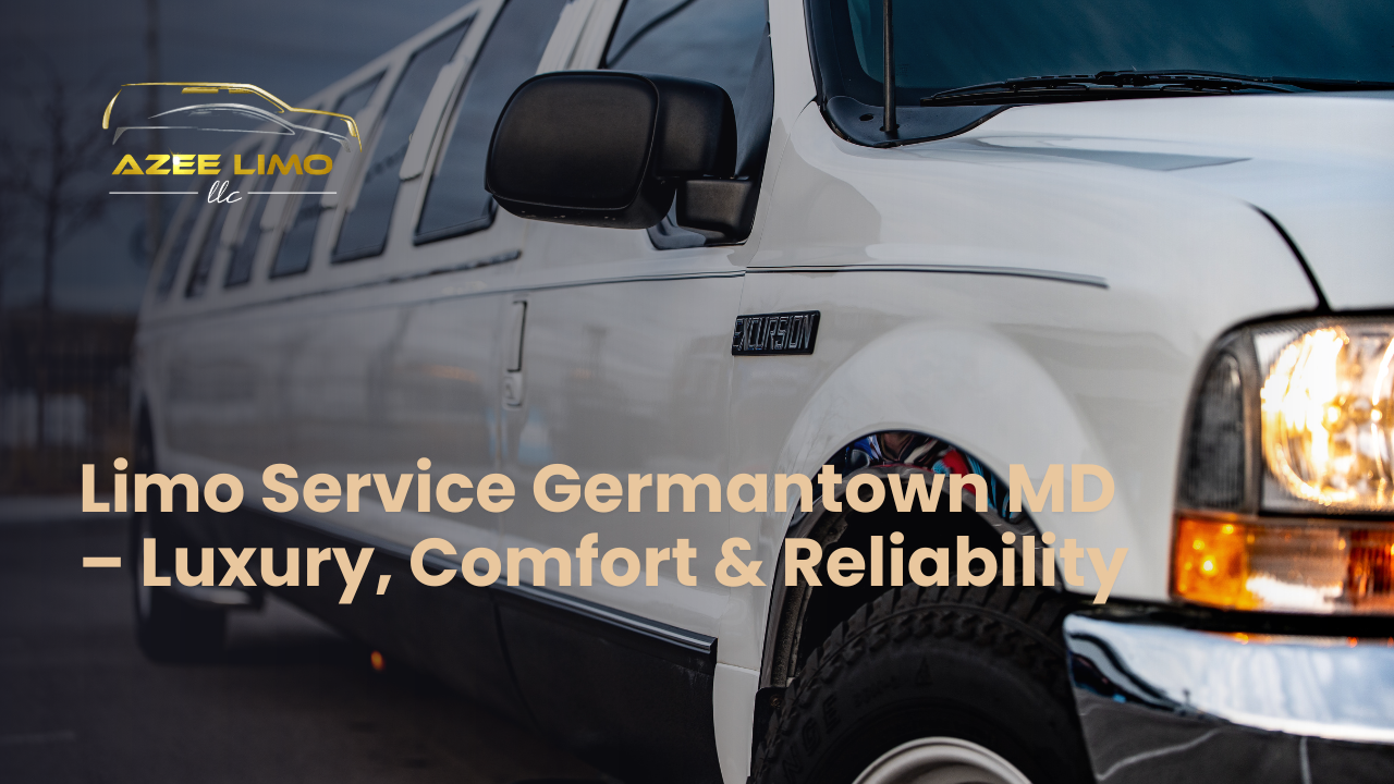 Luxury Limo Service Germantown MD | Azee Limo Services